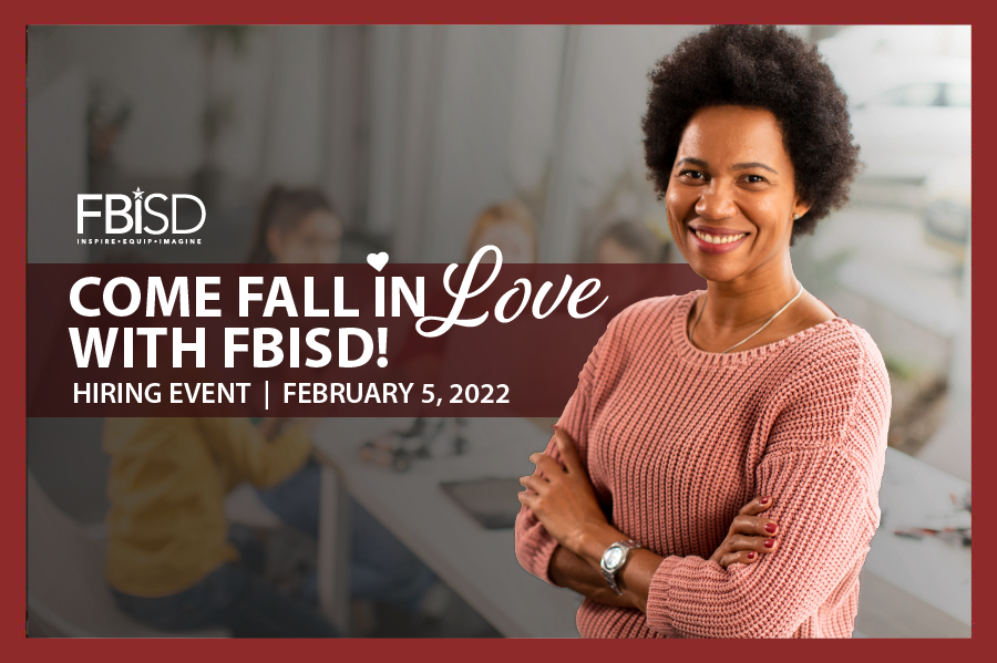 Woman smiling with text: Come Fall in Love with FBISD Woman smiling with text: Come Fall in Love with FBISD